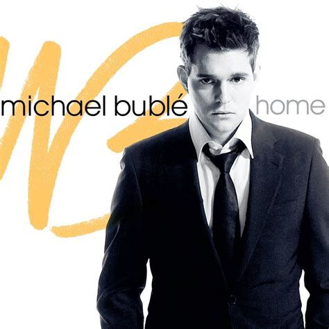 Michael Bublé – Home Lyrics .